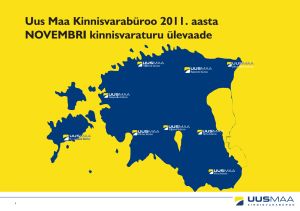 Uus Maa kinnisvaraturu ülevaade november 2011