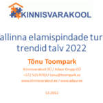 Tallinna elamispindade turu trendid talv 2022