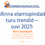 Tallinna elamispindade turu trendid – suvi 2025